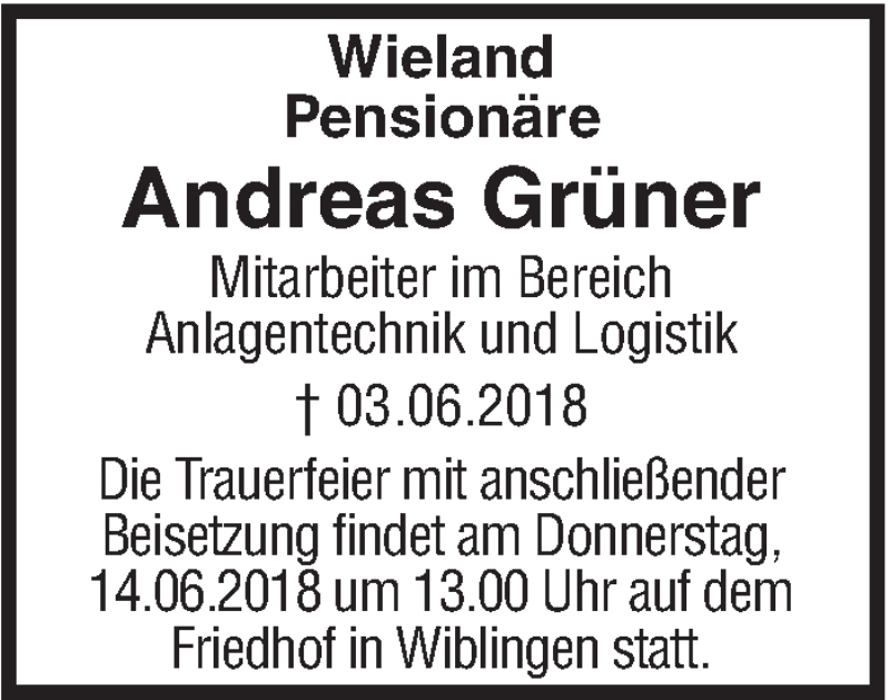  Traueranzeige für Andreas Grüner vom 12.06.2018 aus SÜDWEST PRESSE Ausgabe Ulm/Neu-Ulm