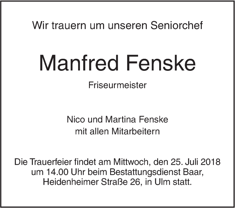 Traueranzeige für Manfred Fenske vom 21.07.2018 aus SÜDWEST PRESSE Ausgabe Ulm/Neu-Ulm