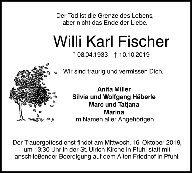  Traueranzeige für Willi Karl Fischer vom 12.10.2019 aus SÜDWEST PRESSE Ausgabe Ulm/Neu-Ulm