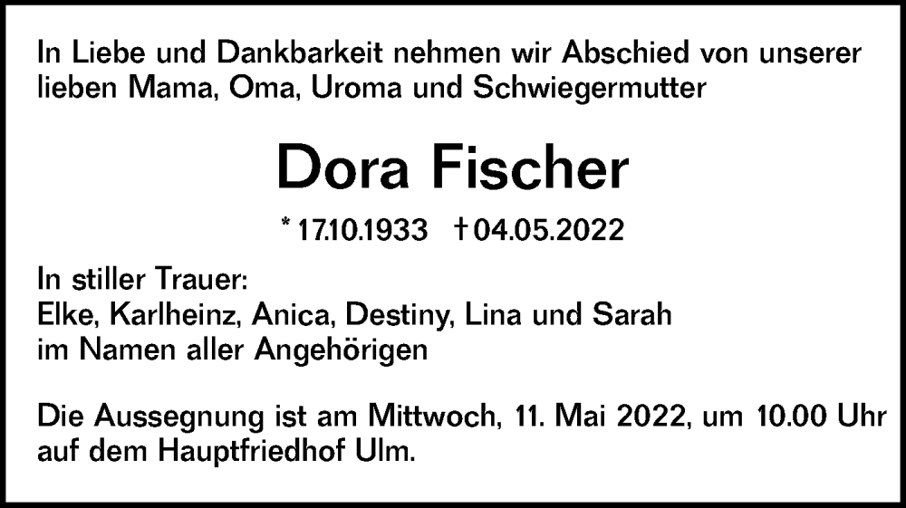  Traueranzeige für Dora Fischer vom 07.05.2022 aus SÜDWEST PRESSE Ausgabe Ulm/Neu-Ulm