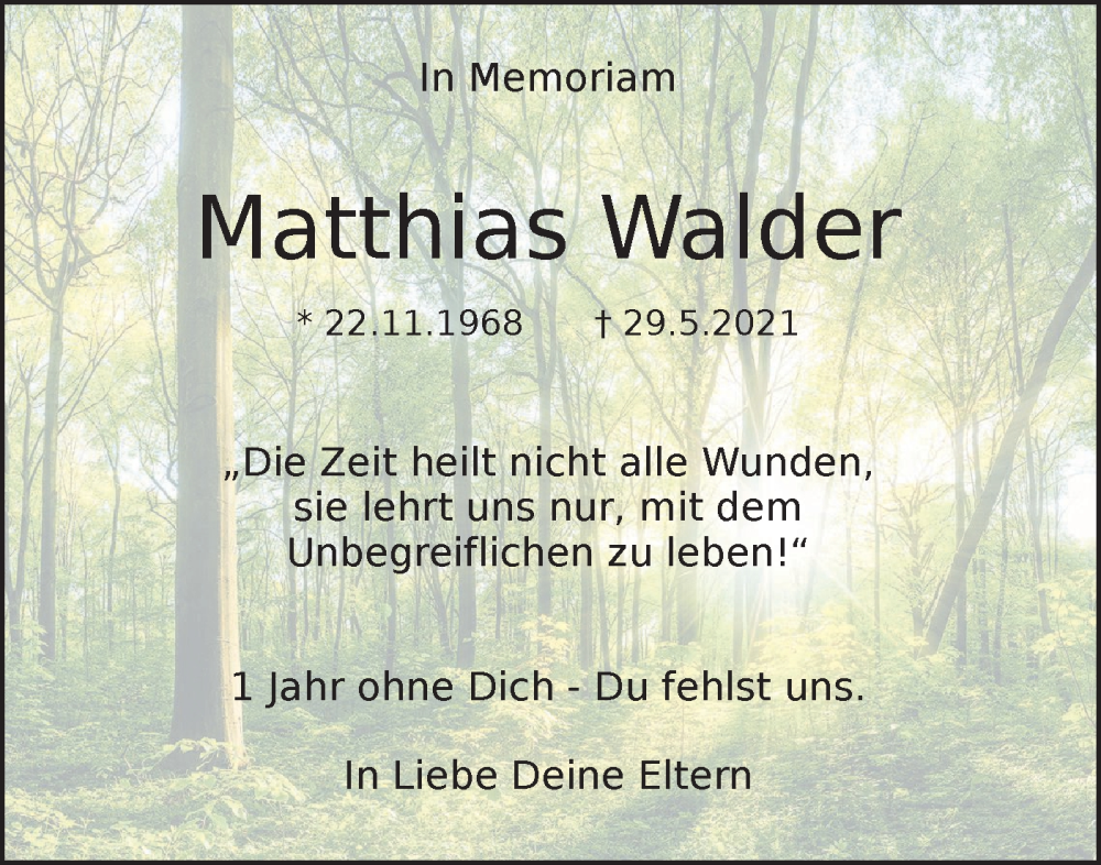  Traueranzeige für Matthias Walder vom 30.05.2022 aus SÜDWEST PRESSE Ausgabe Ulm/Neu-Ulm