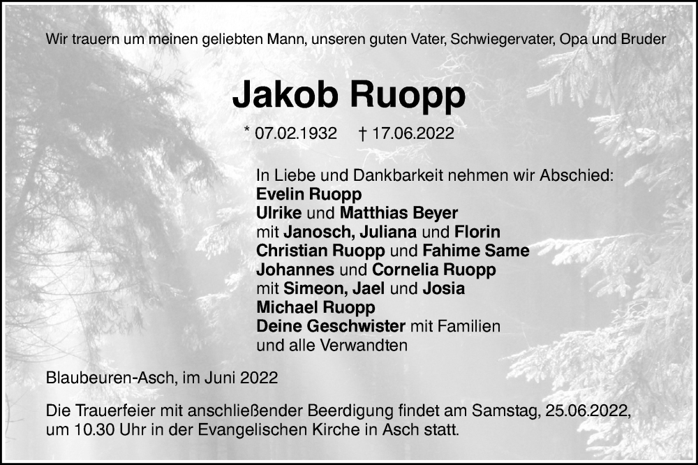  Traueranzeige für Jakob Ruopp vom 23.06.2022 aus SÜDWEST PRESSE Ausgabe Ulm/Neu-Ulm