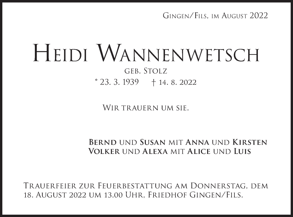  Traueranzeige für Heidi Wannenwetsch vom 16.08.2022 aus NWZ Neue Württembergische Zeitung/Geislinger Zeitung