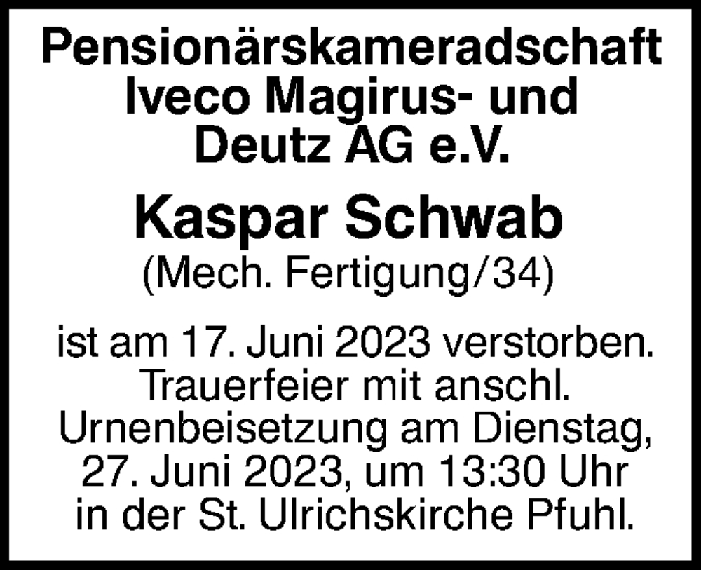  Traueranzeige für Kaspar Schwab vom 24.06.2023 aus SÜDWEST PRESSE Ausgabe Ulm/Neu-Ulm