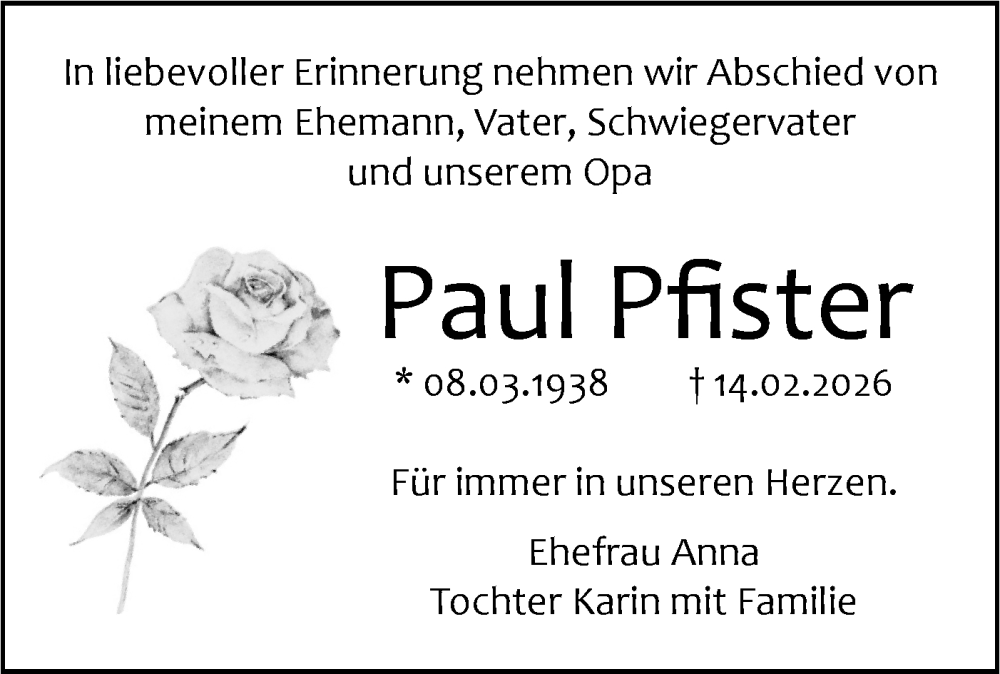  Traueranzeige für Paul Pfister vom 23.02.2026 aus SÜDWEST PRESSE Ausgabe Ulm/Neu-Ulm/Ehingen